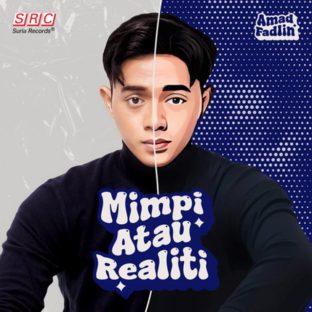 Amad Fadlin - Mimpi atau Realiti