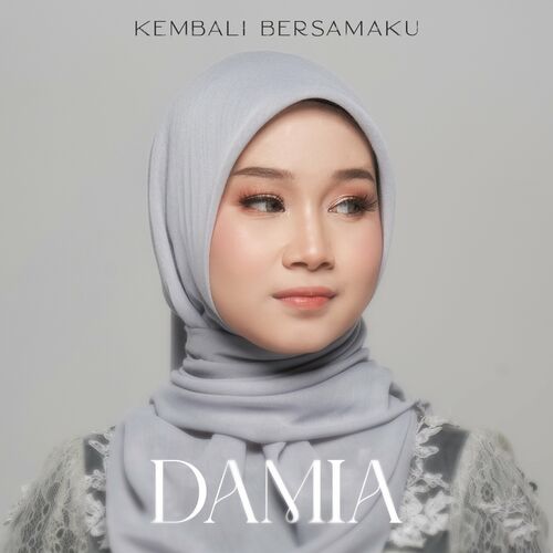 Damia - Kembali Bersamaku