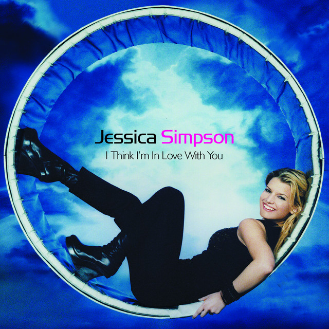 Jessica Simpson - I Think I'm In Love With You