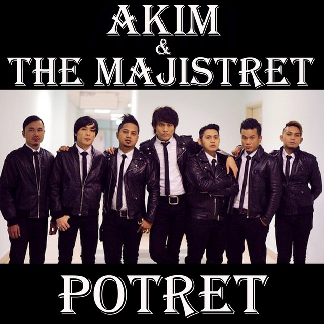 Akim & The Majistret - Potret