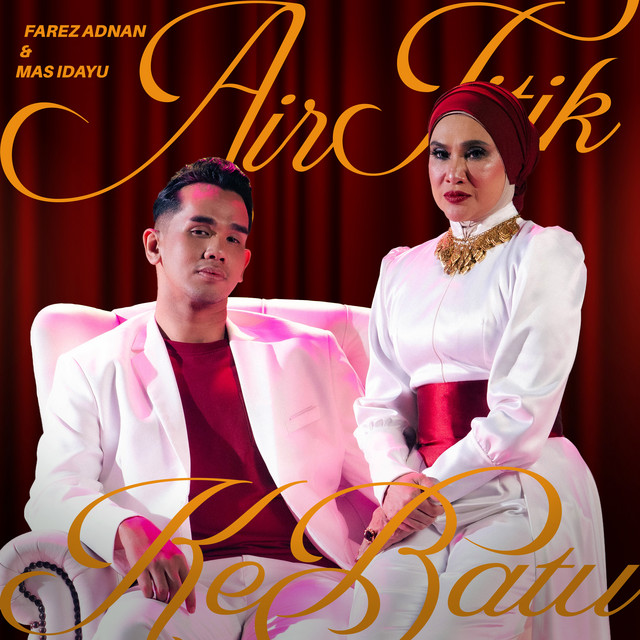 Farez Adnan & Mas Idayu - Air Titik Ke Batu