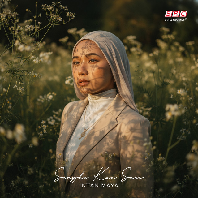Intan Maya - Sangka Kau Suci
