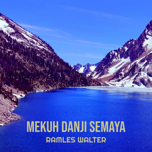 Ramles Walter - Mekuh Danji Semaya
