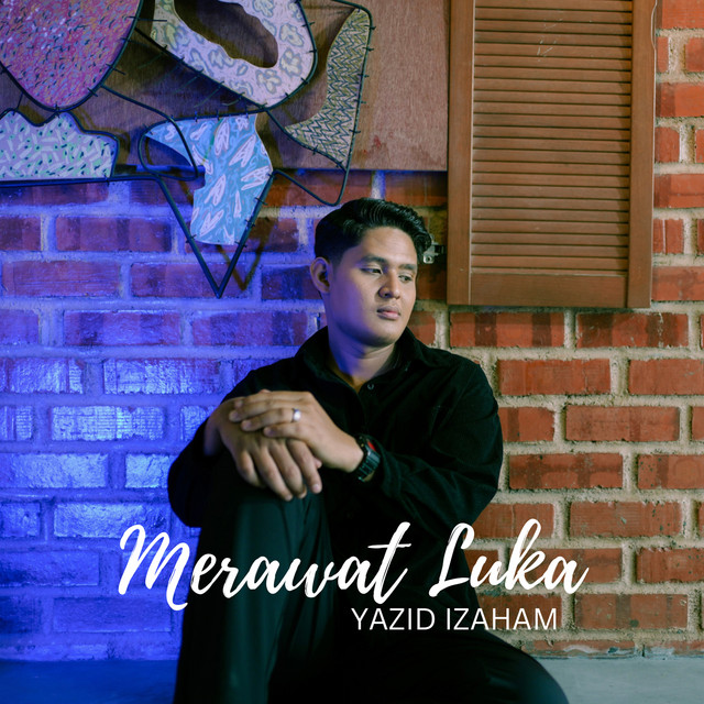 Yazid Izaham - Merawat Luka