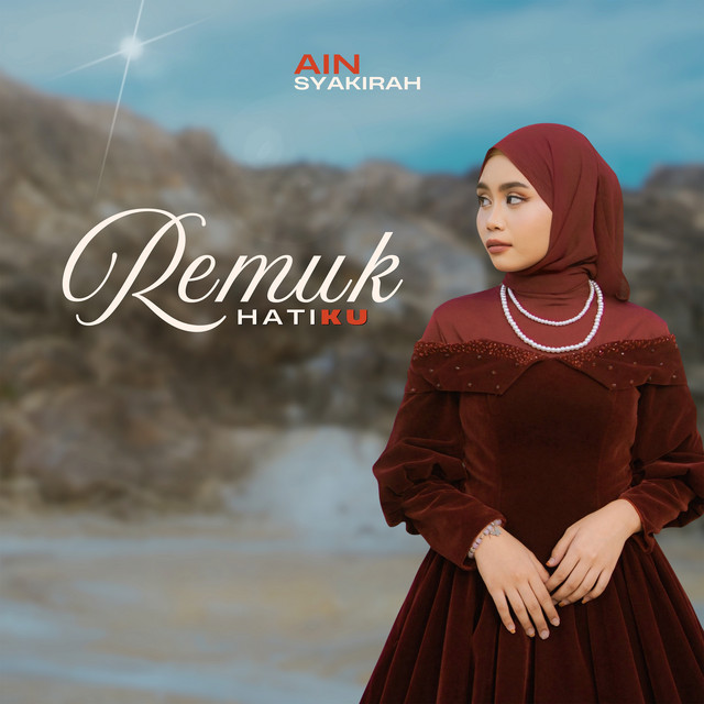 Ain Syakirah - Remuk Hatiku