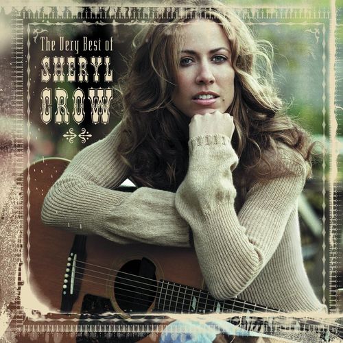 Sheryl Crow - The First Cut is the Deepest