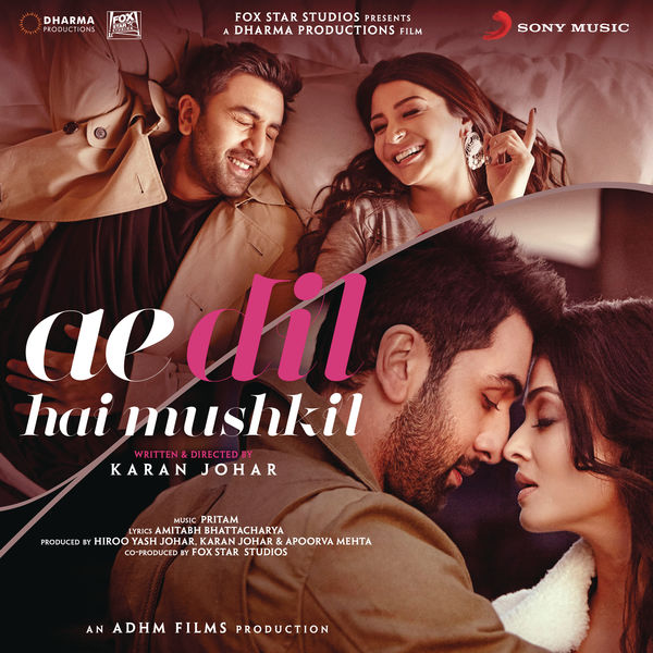 Pritam & Arijit Singh - Ae Dil Hai Mushkil