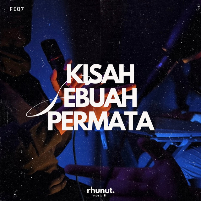 Fiq7 - Kisah Sebuah Permata
