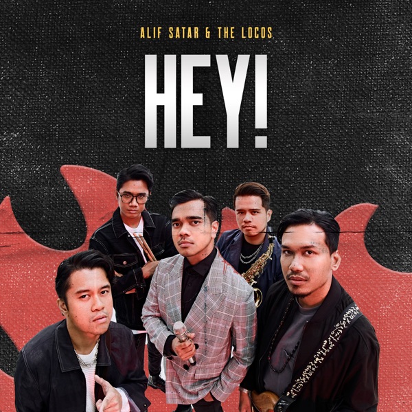 Alif Satar & The Locos - Hey!