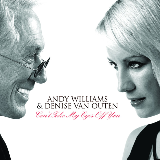 Andy Williams, Denise Van Outen - Can't Take My Eyes Off You