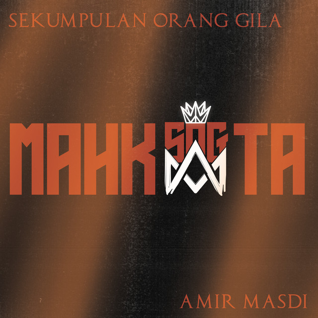 Sekumpulan Orang Gila, Amir Masdi - Mahkota