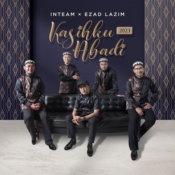 Inteam & Ezad Lazim - Kasihku Abadi
