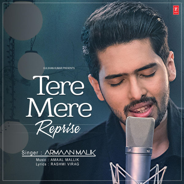 Raghu Dixit & Armaan Malik - Tere Mere