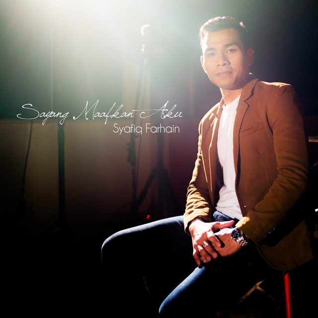 Shafiq Farhain - Sayang Maafkan Aku