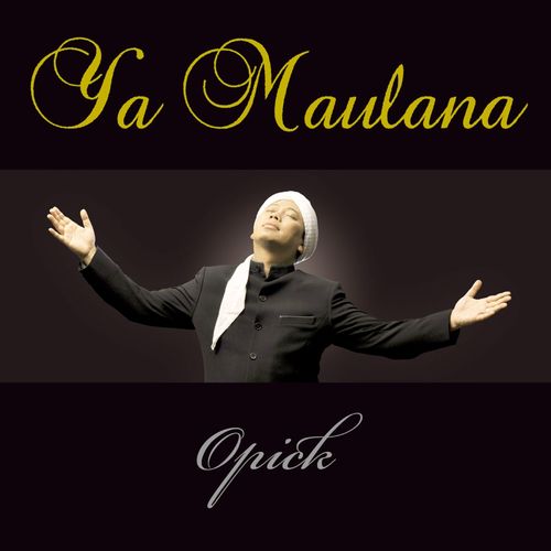 Opick - Ya Maulana