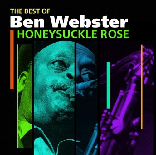 Ben Webster - Honeysuckle Rose
