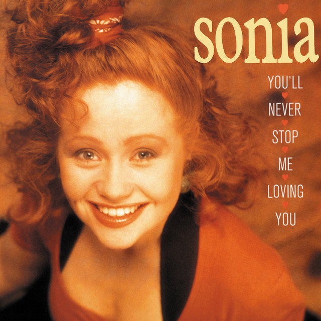 Sonia - You'll Never Stop Me Loving You