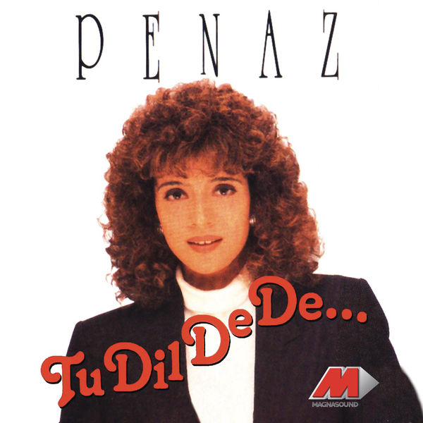 Penaz - Tu Dil De De