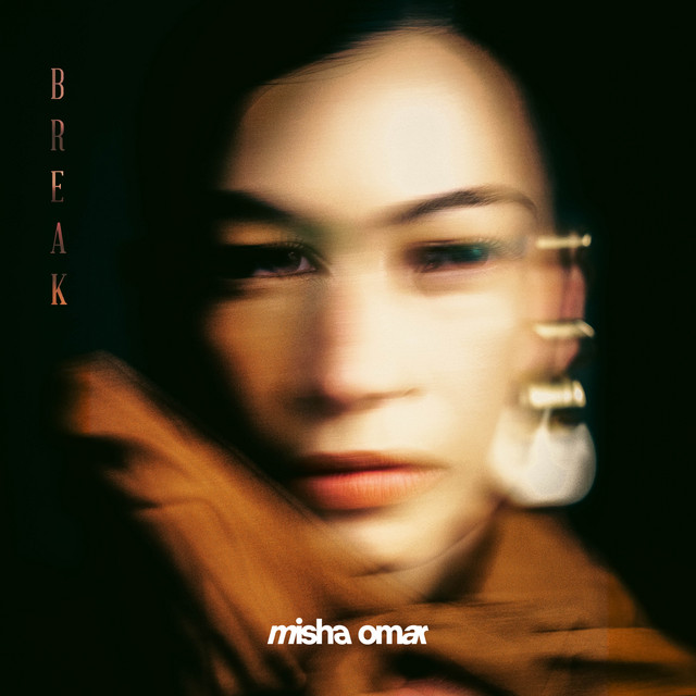 Misha Omar - Break