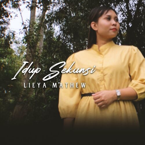 Lieya Mathew - Idup Sekunsi